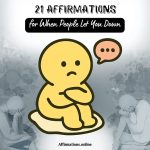 21 Affirmations for When People Let You Down 21 Affirmations for When People Let You Down - Featured Image