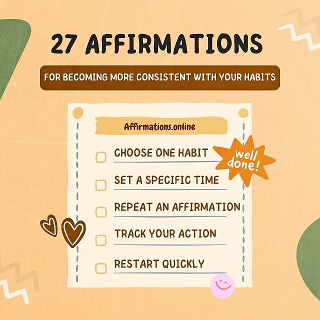 27 Affirmations for Becoming More Consistent With Your Habits 27 Affirmations for Becoming More Consistent With Your Habits - Featured Image