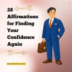28 Affirmations for Finding Your Confidence Again 28 Affirmations for Finding Your Confidence Again - Featured Image