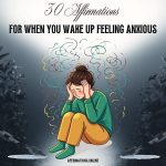 30 Affirmations for When You Wake Up Feeling Anxious 30 Affirmations for When You Wake Up Feeling Anxious - Featured Image