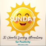30 Cheerful Sunday Affirmations for Positivity 30 Cheerful Sunday Affirmations for Positivity - Featured Image