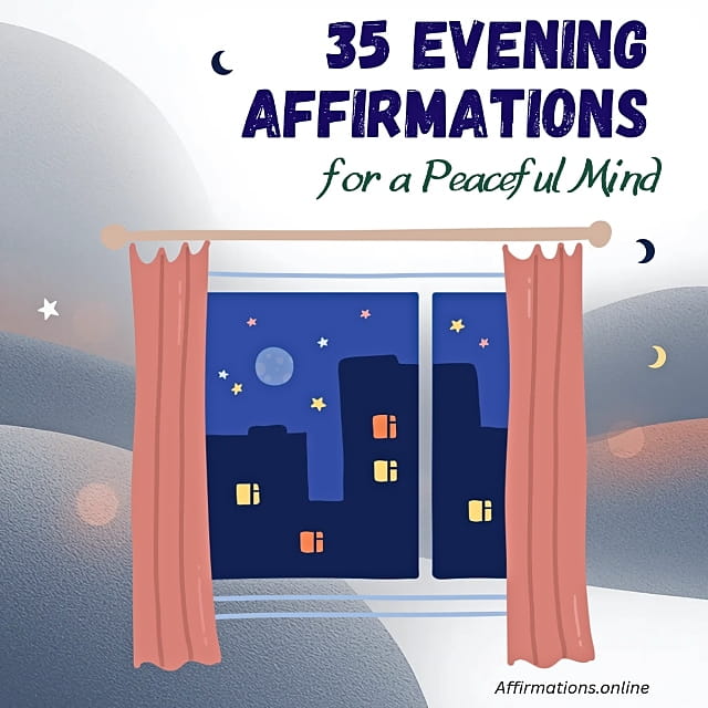 35 Evening Affirmations for a Peaceful Mind 35 Evening Affirmations for a Peaceful Mind - Featured Image