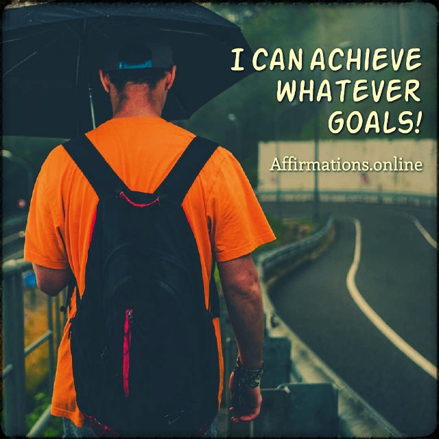 I can achieve whatever goals! Positive affirmation from Affirmations.online - I can achieve whatever goals!