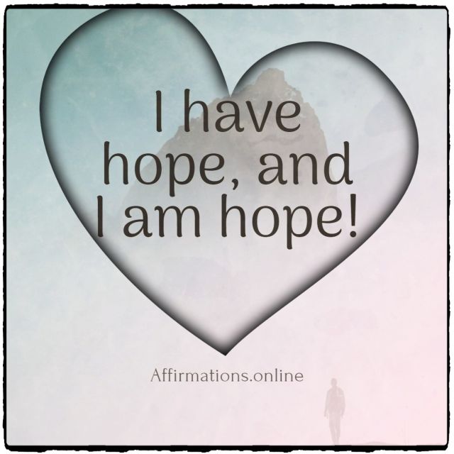 I-have-hope-and-I-am-hope-positive-affirmation-1.jpg&nocache=1