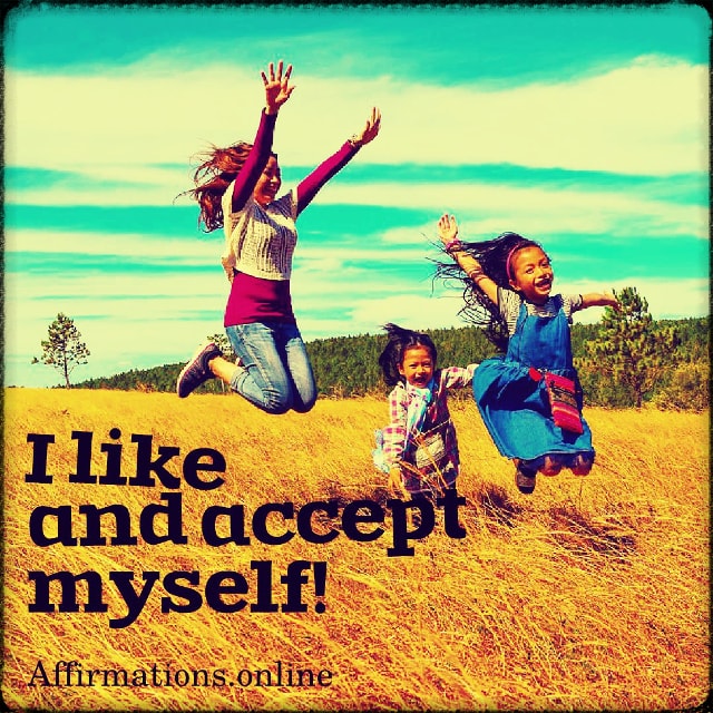 I like and accept myself! Positive affirmation from Affirmations.online - I like and accept myself!