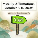 Weekly Affirmations, October 5-11, 2026: Focus on Starting Again Weekly Positive Affirmations for the Week of October 5-11, 2026, from Affirmations.online - Theme: Starting Again - Featured Image