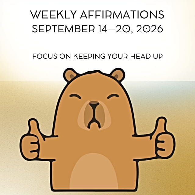 Weekly Positive Affirmations for the Week of September 14-20, 2026 - Theme: Keeping Your Head Up Weekly Positive Affirmations for the Week of September 14-20, 2026, from Affirmations.online - Theme: Keeping Your Head Up - Featured Image